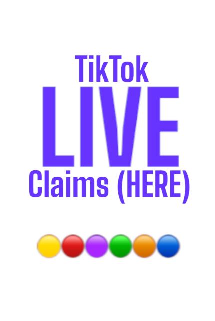 TikTok LIVE Claims HERE