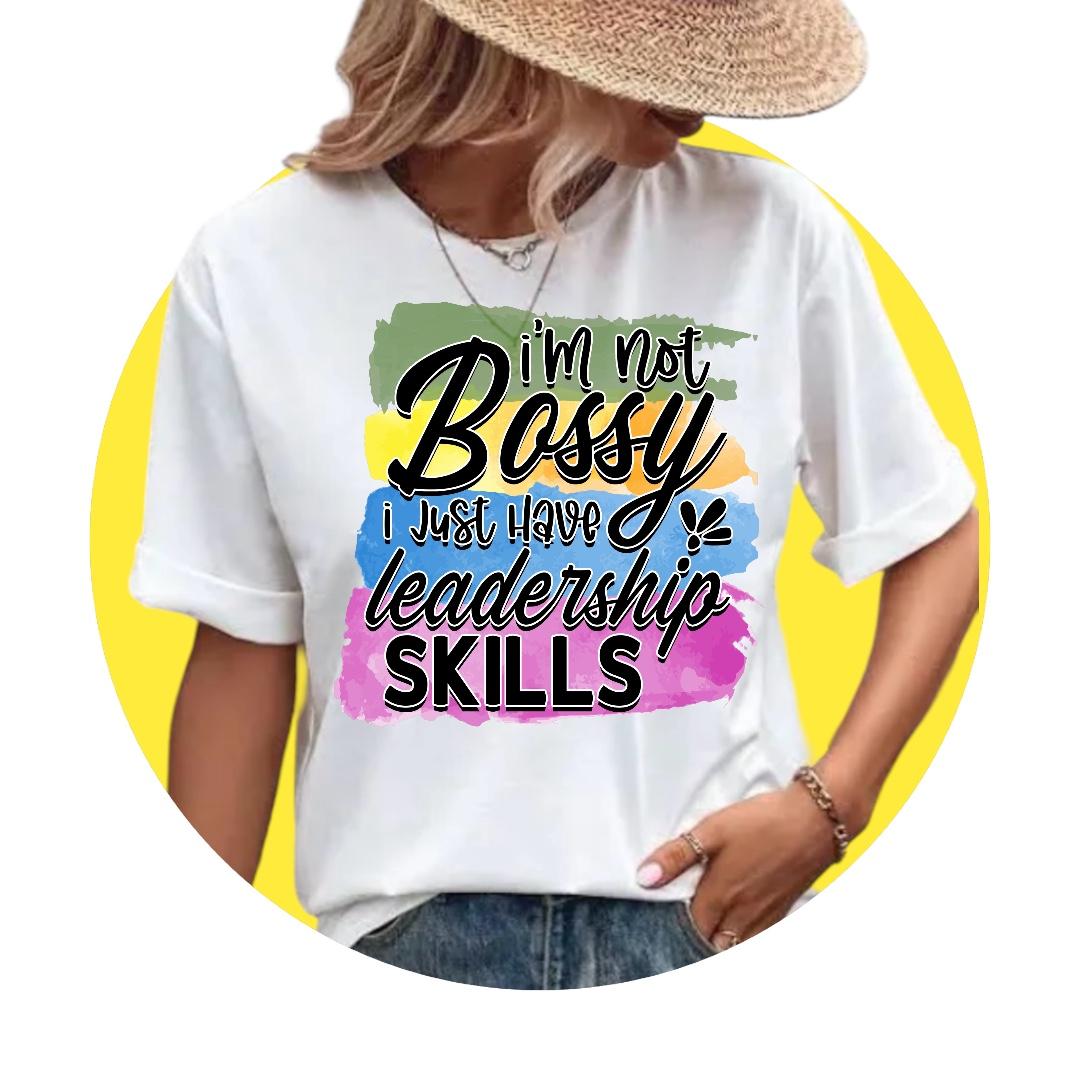 Graphic Tee Sarcasm Fun- I'm Not Bossy